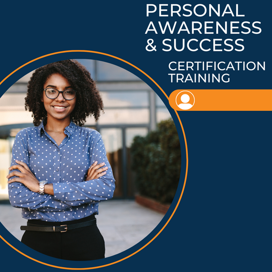 Personal Awareness & Success Certification Training (Online) November 20-22, 2024