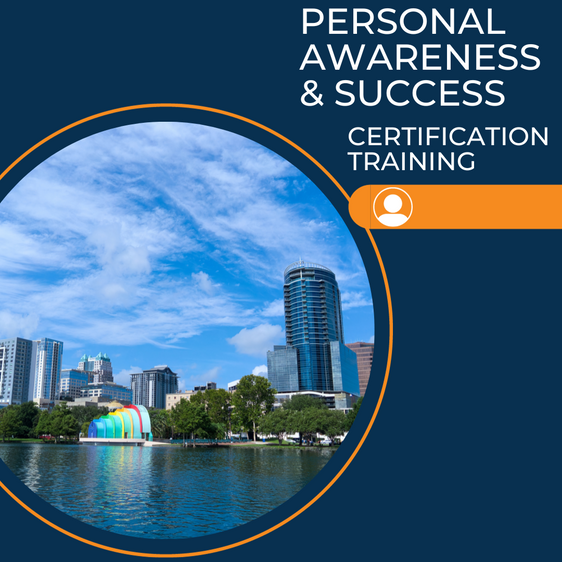 Personal Awareness & Success Certification Training Orlando, FL November 4-6, 2026